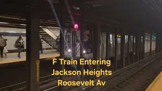 F Train Entering Jackson Heights Roosevelt Av!