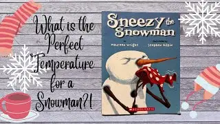 Sneezy the Snowman | Read Aloud | Creative Read Alouds