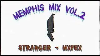 MEMPHIS MIX VOL.2 PHONK / SLAP BASS / SYNTH BASS / 808 / COWBELL