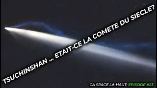 La comète Tsuchishan!!! est-ce la comète du siècle!!? 🌠