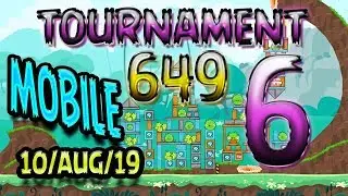 Angry Birds Friends Level 6 MOBILE Tournament 649 Highscore POWER-UP walkthrough 
