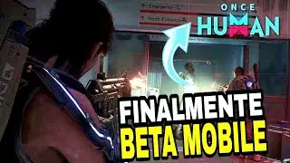 ONCE HUMAN - FINALMENTE TESTE BETA MOBILE CONFIRMADO, SAIBA COMO JOGAR + INFORMAÇÕES IMPORTANTES