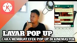 Cara Membuat Efek Pop Up Di KINEMASTER