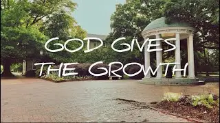 God Gives The Growth - Original Worship Song