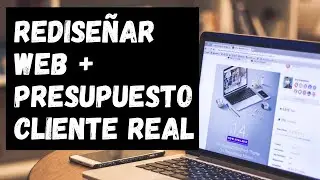 Rediseñar Web + Presupuesto Cliente Real