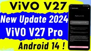 ViVO V27 Pro Android 14 New Update Released | vivo v27 android 14 update