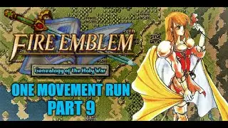 Fire Emblem: Genealogy of the Holy War - One Movement Run Part : 9 - Simps vs Simps