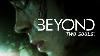|RUS| [Сериал] Beyond: Two Souls - Серия 7