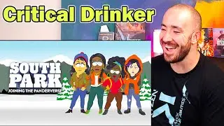 Critical Drinker south park into the Panderverse reaction