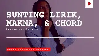 Cara Sunting Lirik, Makna, & Chord - Pertanyaan Lia