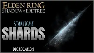 Starlight Shards Location in Elden Ring Shadow of the Erdtree