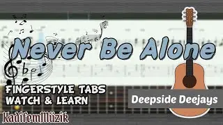 Deepside Deejays-Never Be Alone | Fingerstyle | Guitar |
