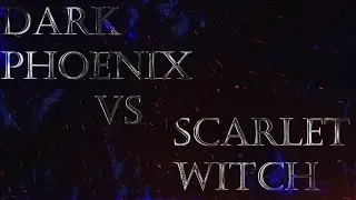 Dark Phoenix Vs Scarlet Witch| VFX