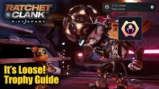 Ratchet & Clank Rift Apart • It’s Loose! Trophy Guide (Set Juice Free)