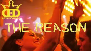 Dave D'Mello - The Reason
