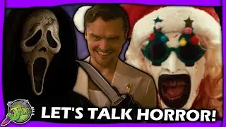 TERRIFIER 3, SCREAM 7, SMILE 2 - Let's Talk Horror!