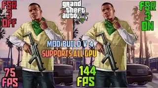 GTA 5 FSR 3 MOD UPDATE [EPIC GAMES VERSION] BUILD 4 FOR ALL GPU