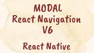 Display Modal using React Navigation v6. React-Native Tamil PART. 25