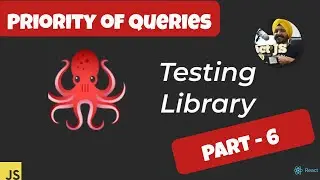 React and React Native Testing Library - Part 6 - Priority of queries