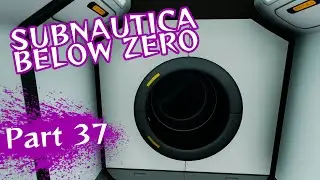 Subnautica: Below Zero ¦ Потеря потерь ¦ Часть 37