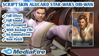 SCRIPT SKIN ALUCARD STAR WARS OBI-WAN NO PASSWORD || FULL VOICE || MOBILE LEGEND