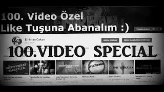 TEŞEKKÜRLER / 100.Video