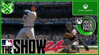 Xbox Cloud Gaming - MLB The Show 24 - 1080p 60 FPS PC APP GAMEPLAY & Performance