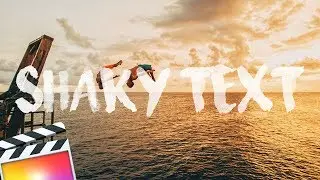WIGGLE TEXT - Final Cut Pro X (Sam Kolder Inspired Tutorial)