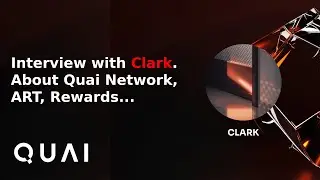 Interview with Clark | About Quai Network, ART and Rewards for the community