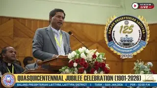 QUASQUICENTENNIAL JUBILEE CELEBRATION (1901-2026)   I    BALANG PRESBYTERIAN LAITTYRA 