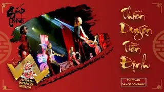 Thiên Duyên Tiền Định - Thuỷ Vân Dance Crew| ĐỖ THANH SHOW MỪNG XUÂN GIÁP THÌN 2024 | By AWM