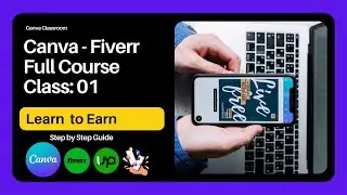 Canva and Fiverr Full Course Class 01 | Earn Money Online With Mobile Phone | Mobile Se Earning
