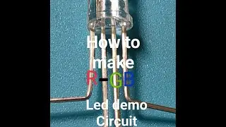 How to make RGB Led demo Circuit
