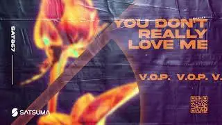 V.O.P. - You Don't Really Love Me