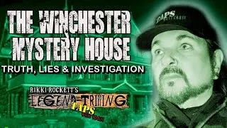 THE TRUTH ABOUT THE WINCHESTER MYSTERY HOUSE