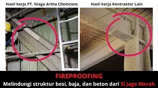 Spesialis Fireproofing & Fire Protection untuk Struktur Besi Baja Beton || DUNIA KONSTRUKSI CHANNEL