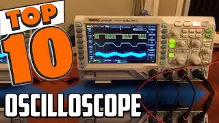 Best Oscilloscope In 2025- Top 10 New Oscilloscopes Review