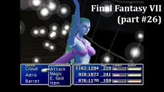 Final Fantasy VII (part #26)