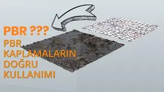 PBR Kaplamalar Nasıl Doğru Kullanılır