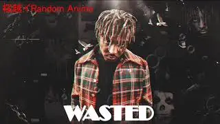 【Nightcore】- Wasted  -Juice WRLD