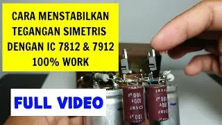 Cara menstabilkan tegangan simetris dengan IC 7812