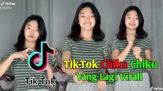 Tik-Tok Yang Kalian Cari❗Goyang Dari Chika Chiku Bikin Terngiang ngiang🔥