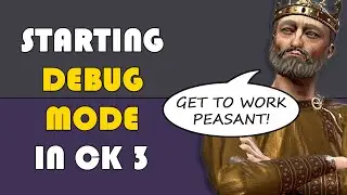[CK3 Modding] How to enable Debug Mode
