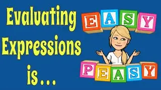 Evaluating Expressions is Easy Peasy!