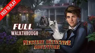 Mystery Detective Adventure Full Walkthrough