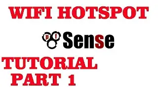 PFSENSE CAPTIVE PORTAL (WIFI HOTSPOT) TUTORIAL PART 1