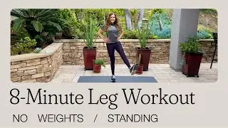 Leg Exercises Standing 8-Minute Workout 