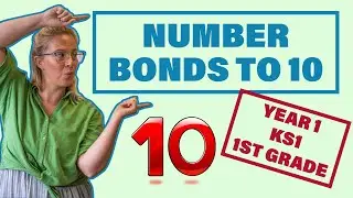 Number Bonds To 10 // Year 1 KS1 1st Grade Maths