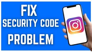 HOW TO SOLVE INSTAGRAM SECURITY CODE NOT RECEIVED PROBLEM (2023)