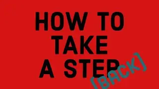 How to take a step back